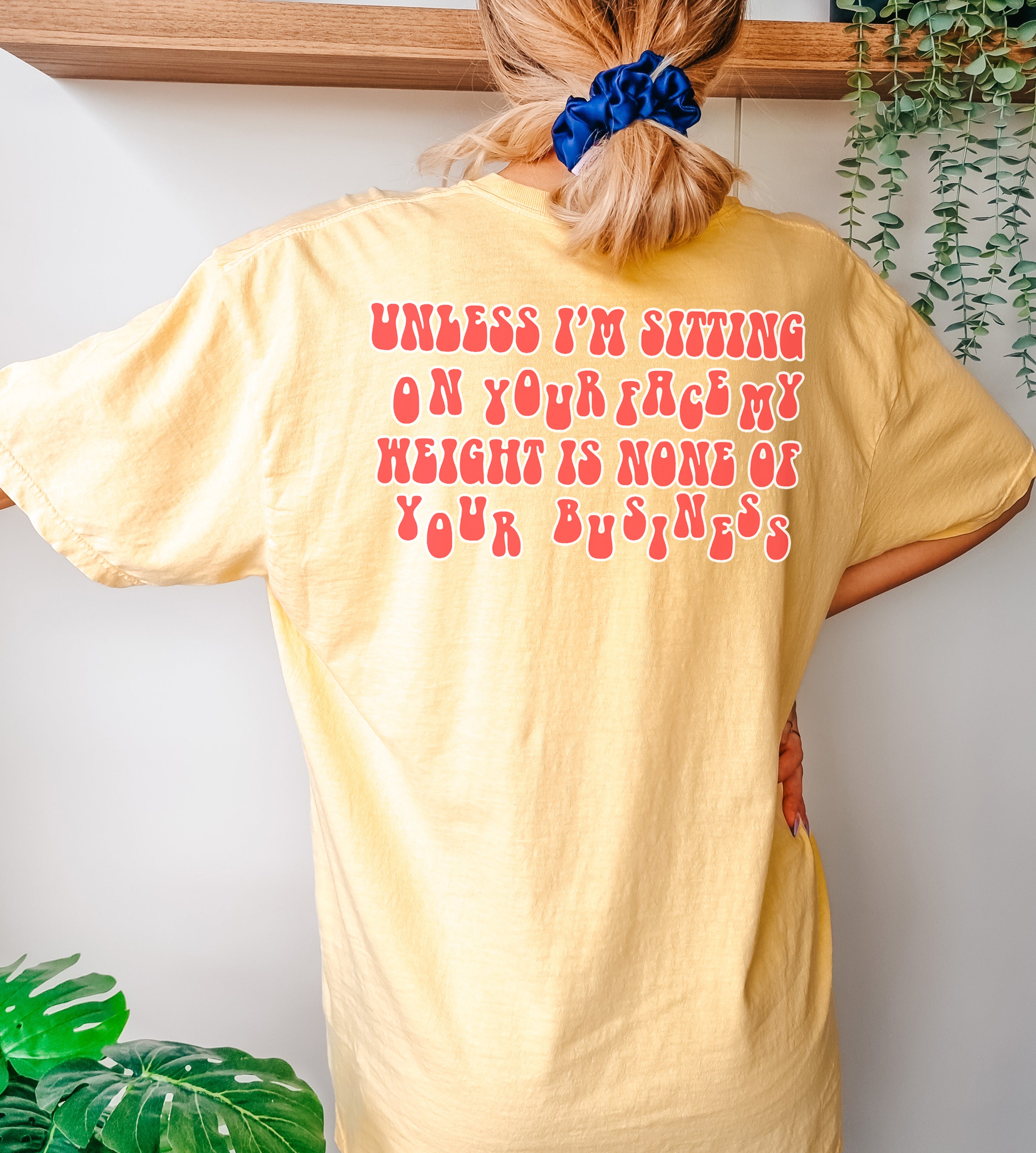 Unless I'm sitting on your face T-Shirt