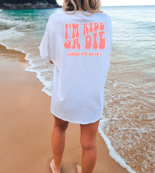 I'm ride or die T-Shirt